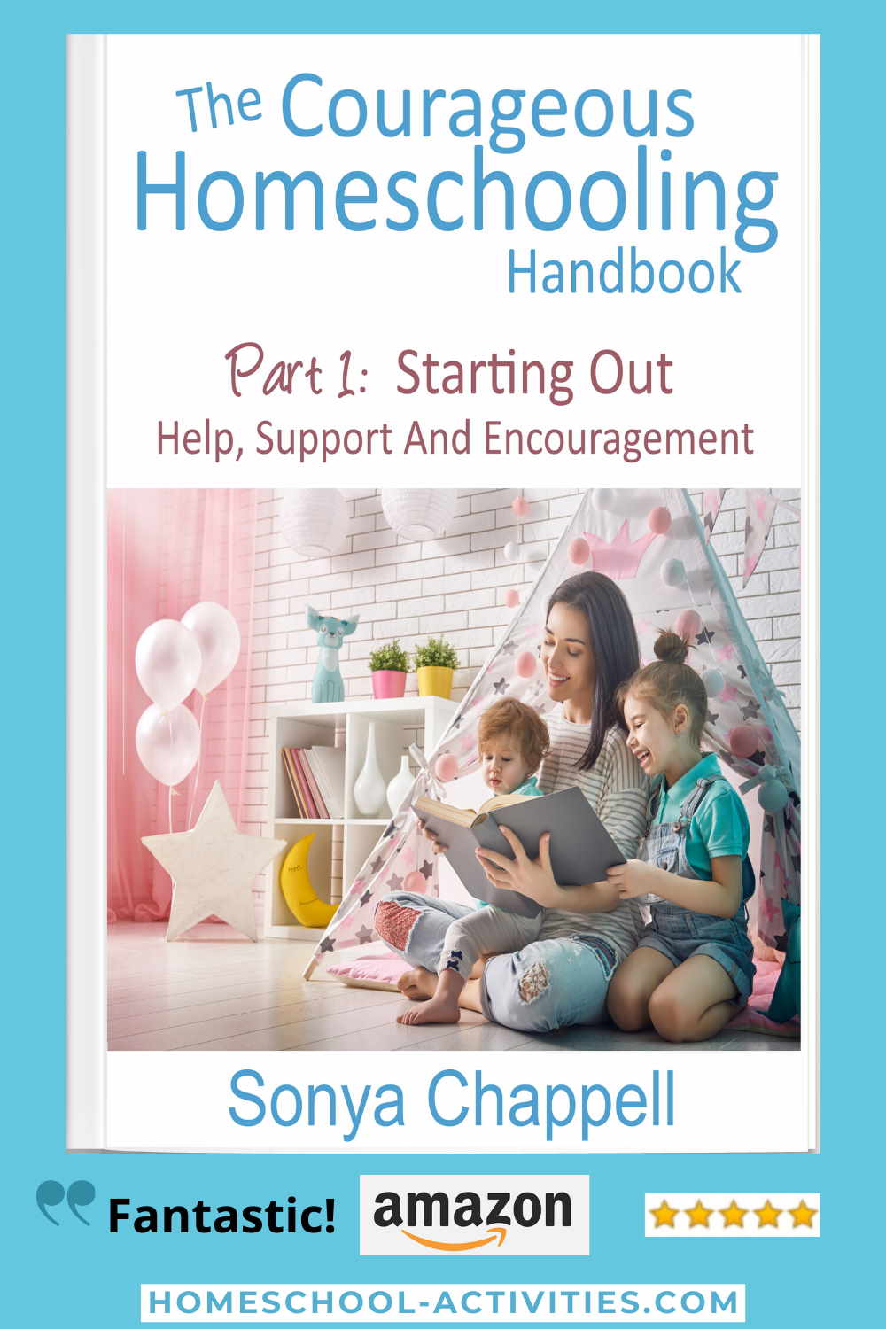 The Courageous Homeschooling Handbook