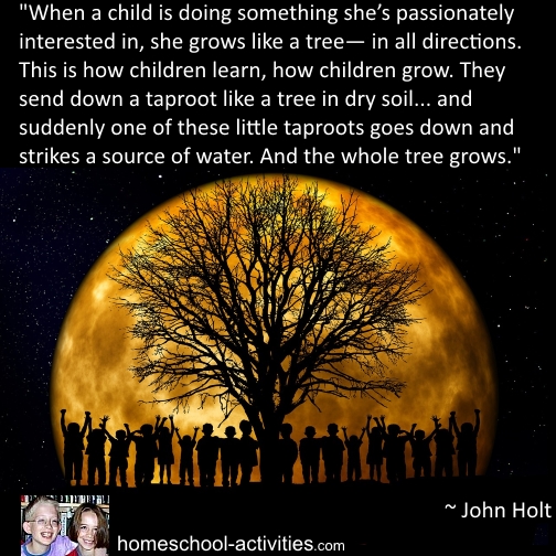 John Holt unschooling quote