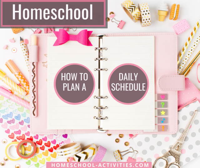 How to plan a homeschool daily schedule